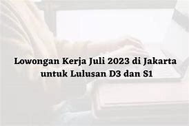 Loker Jakarta Bulan Agustus 2022 2023